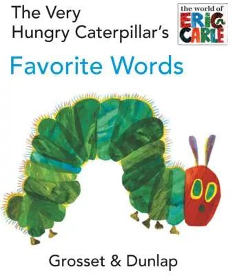 Les mots préférés de la chenille très affamée - The Very Hungry Caterpillar's Favorite Words