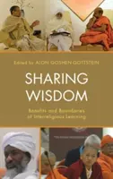 Partager la sagesse : Avantages et limites de l'apprentissage interreligieux - Sharing Wisdom: Benefits and Boundaries of Interreligious Learning