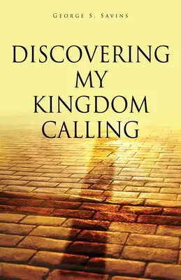 A la découverte de mon appel au Royaume - Discovering my Kingdom Calling
