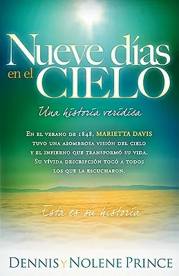 Nueve Dias en el Cielo : Una Historia Veridica = Neuf jours au paradis - Nueve Dias en el Cielo: Una Historia Veridica = Nine Days in Heaven