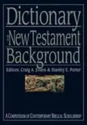 Dictionnaire du Nouveau Testament - Dictionary of New Testament Background