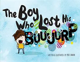 Le garçon qui avait perdu son rot - The Boy Who Lost His Burp