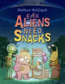 Même les extraterrestres ont besoin d'un en-cas - Even Aliens Need Snacks