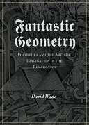 Géométrie fantastique - Fantastic Geometry