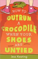 Comment dépasser un crocodile quand on n'a pas de chaussures ? - How to Outrun a Crocodile When Your Shoes Are Untied