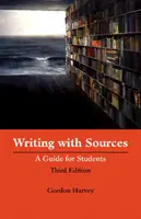 Écrire avec des sources - Un guide pour les étudiants - Writing with Sources - A Guide for Students