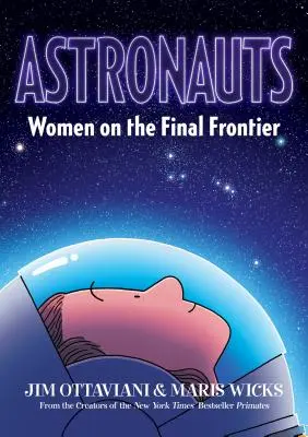 Astronautes : Les femmes à la dernière frontière - Astronauts: Women on the Final Frontier