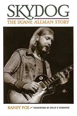 Skydog : L'histoire de Duane Allman - Skydog: The Duane Allman Story