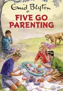 Cinq pour la parentalité - Five Go Parenting