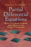 Equations différentielles partielles avec séries de Fourier et problèmes de valeurs limites : Troisième édition - Partial Differential Equations with Fourier Series and Boundary Value Problems: Third Edition