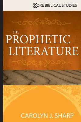 La littérature prophétique - The Prophetic Literature