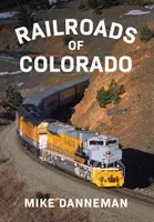 Chemins de fer du Colorado - Railroads of Colorado