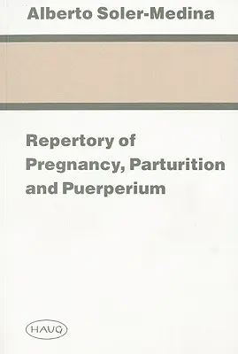 Répertoire de la grossesse, de la parturition et de la puerpéralité - Repertory of Pregnancy, Parturition and Puerperium