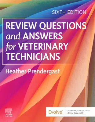 Questions et réponses pour les techniciens vétérinaires - Review Questions and Answers for Veterinary Technicians