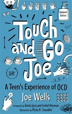 Touch and Go Joe, édition mise à jour : L'expérience d'un adolescent face à la maladie d'Alzheimer - Touch and Go Joe, Updated Edition: A Teen's Experience of Ocd