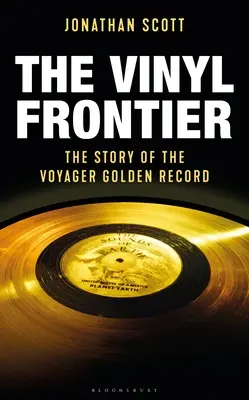 La frontière du vinyle : L'histoire de la mixtape interstellaire de la Nasa - The Vinyl Frontier: The Story of Nasa's Interstellar Mixtape