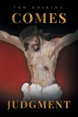 Le jugement arrive - Comes Judgment