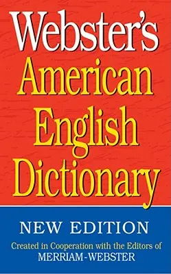 Dictionnaire américain d'anglais de Webster - Webster's American English Dictionary