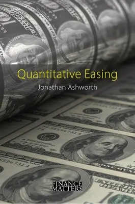 Assouplissement quantitatif - Quantitative Easing