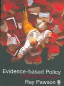 Politique fondée sur des données probantes : Une perspective réaliste - Evidence-Based Policy: A Realist Perspective