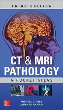 Pathologie CT & MRI : Atlas de poche, troisième édition - CT & MRI Pathology: A Pocket Atlas, Third Edition