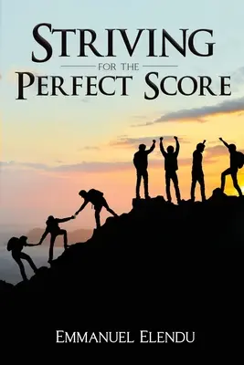 A la recherche du score parfait - Striving for the Perfect Score