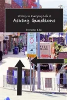 Écrire au quotidien 3 : Poser des questions - Writing in Everyday life 3: Asking Questions
