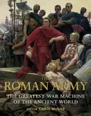 L'armée romaine : La plus grande machine de guerre du monde antique - The Roman Army: The Greatest War Machine of the Ancient World