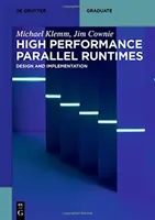 Exécutions parallèles de haute performance : Conception et mise en œuvre - High Performance Parallel Runtimes: Design and Implementation