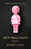 De si petites mains - Such Small Hands