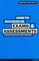 Comment réussir vos examens et évaluations - How to Succeed in Exams & Assessments