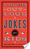 Blagues à mourir de rire pour les enfants - Laugh-Out-Loud Jokes for Kids