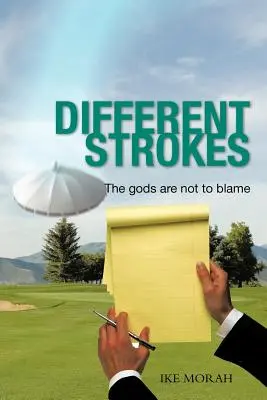 Different Strokes : Les dieux ne sont pas à blâmer - Different Strokes: The Gods Are Not to Blame