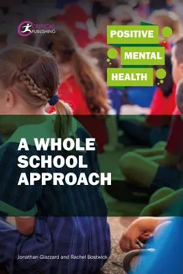 Santé mentale positive : Une approche globale de l'école - Positive Mental Health: A Whole School Approach