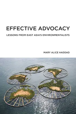 Un plaidoyer efficace : Les leçons des écologistes d'Asie de l'Est - Effective Advocacy: Lessons from East Asia's Environmentalists