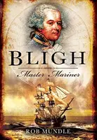 Bligh : Maître Marin - Bligh: Master Mariner