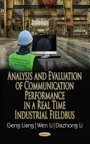 Analyse et évaluation des performances de communication dans un bus de terrain industriel en temps réel - Analysis & Evaluation of Communication Performance in a Real Time Industrial Fieldbus