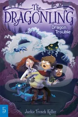 Les problèmes du dragon, 5 - Dragon Trouble, 5