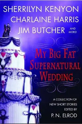 Mon grand mariage surnaturel - My Big Fat Supernatural Wedding