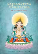 Méditation Vajrasattva : Un guide illustré - Vajrasattva Meditation: An Illustrated Guide