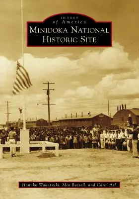 Site historique national de Minidoka - Minidoka National Historic Site