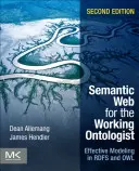 Le web sémantique pour l'ontologue de travail : Modélisation efficace en RDFS et OWL - Semantic Web for the Working Ontologist: Effective Modeling in RDFS and OWL