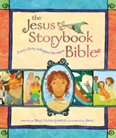 La Bible en livre d'histoires de Jésus : Chaque histoire murmure son nom - The Jesus Storybook Bible: Every Story Whispers His Name