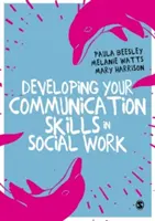 Développer vos compétences en communication dans le travail social - Developing Your Communication Skills in Social Work