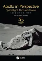 Apollo en perspective : Les vols spatiaux d'hier et d'aujourd'hui - Apollo in Perspective: Spaceflight Then and Now