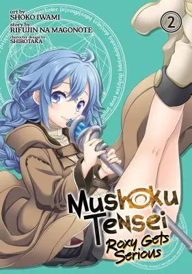 Mushoku Tensei : Roxy Gets Serious Vol. 2 - Mushoku Tensei: Roxy Gets Serious Vol. 2