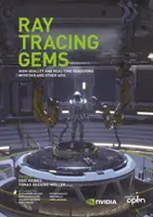 Ray Tracing Gems : Rendu de haute qualité et en temps réel avec Dxr et d'autres API - Ray Tracing Gems: High-Quality and Real-Time Rendering with Dxr and Other APIs