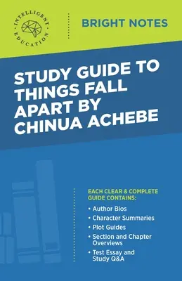 Guide d'étude de Things Fall Apart de Chinua Achebe - Study Guide to Things Fall Apart by Chinua Achebe