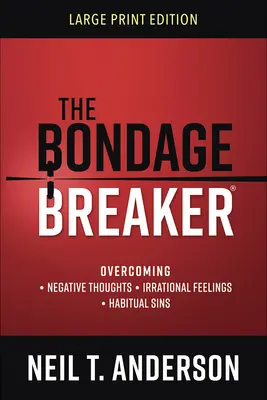 Le briseur de liens(r) en gros caractères - The Bondage Breaker(r) Large Print