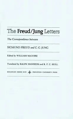 Les lettres Freud/Jung : La correspondance entre Sigmund Freud et C. G. Jung - Édition abrégée de poche - The Freud/Jung Letters: The Correspondence Between Sigmund Freud and C. G. Jung - Abridged Paperback Edition